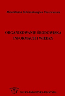 Okładka książki o tytule: Organizowanie środowiska informacji i wiedzy
