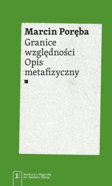 The cover of the book titled: Granice względności. Opis metafizyczny