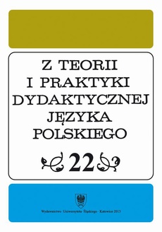 Обложка книги под заглавием:"Z Teorii i Praktyki Dydaktycznej Języka Polskiego". T. 22