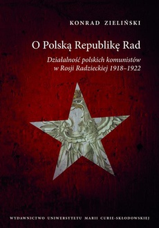 Okładka książki o tytule: O Polską Republikę Rad