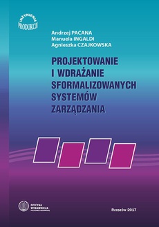 The cover of the book titled: Projektowanie i wdrażanie sformalizowanych systemów zarzadzania