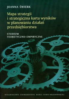 Обложка книги под заглавием:Mapa strategii i strategiczna karta wyników w planowaniu działań przedsiębiorstwa
