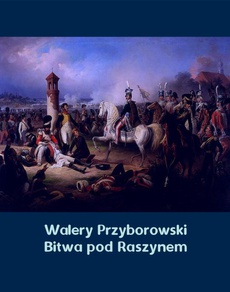 The cover of the book titled: Bitwa pod Raszynem