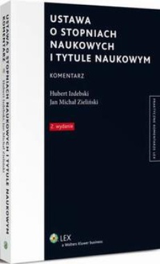 The cover of the book titled: Ustawa o stopniach naukowych i tytule naukowym. Komentarz