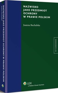 The cover of the book titled: Nazwisko jako przedmiot ochrony w prawie polskim