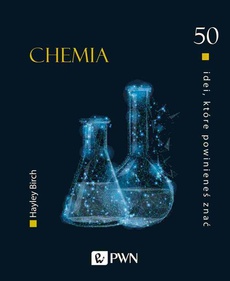 Обложка книги под заглавием:50 idei które powinieneś znać. Chemia