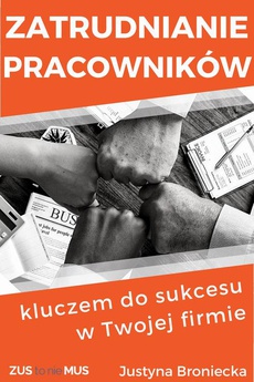 The cover of the book titled: Zatrudnianie pracowników kluczem do sukcesu w Twojej firmie