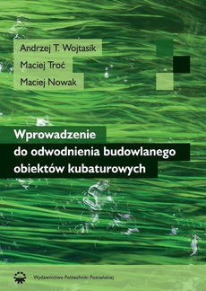 The cover of the book titled: Wprowadzenie do odwodnienia budowlanego obiektów kubaturowych