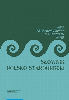 The cover of the book titled: Słownik polsko-starogrecki, wydanie trzecie