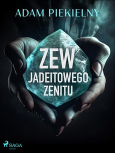 Обкладинка книги з назвою:Zew Jadeitowego Zenitu
