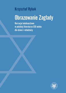 The cover of the book titled: Obrazowanie Zagłady