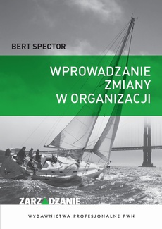 The cover of the book titled: Wprowadzanie zmiany w organizacji