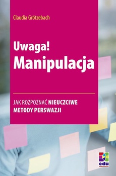 The cover of the book titled: Uwaga! Manipulacja