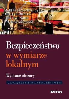 The cover of the book titled: Bezpieczeństwo w wymiarze lokalnym. Wybrane obszary