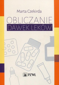 The cover of the book titled: Obliczanie dawek leków