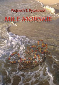 The cover of the book titled: Mile morskie