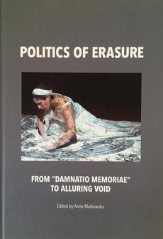 The cover of the book titled: Politics of erasure. From “damnatio memoriae” to alluring void