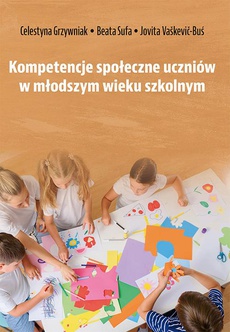 Обкладинка книги з назвою:Kompetencje społeczne uczniów w młodszym wieku szkolnym