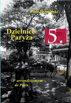 Обложка книги под заглавием:Dzielnice Paryża. 5. Dzielnica Paryża