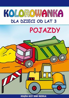 The cover of the book titled: Pojazdy. Kolorowanka dla dzieci od lat 3