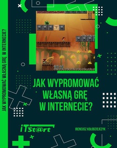 The cover of the book titled: Jak wypromować własną grę w Internecie