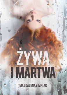 Обложка книги под заглавием:Żywa i martwa