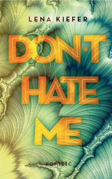 Okładka książki o tytule: Don't Hate me