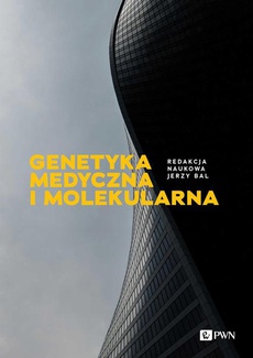 The cover of the book titled: Genetyka medyczna i molekularna