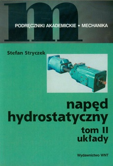 Okładka książki o tytule: Napęd hydrostatyczny tom 2 Układy