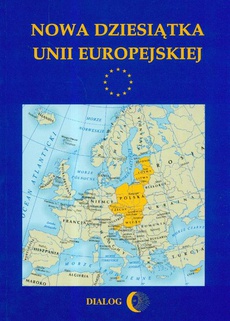 Okładka książki o tytule: Nowa dziesiątka Unii Europejskiej
