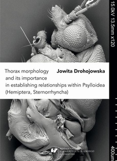 Okładka książki o tytule: Thorax morphology and its importance in establishing relationships within Psylloidea (Hemiptera, Sternorrhyncha)