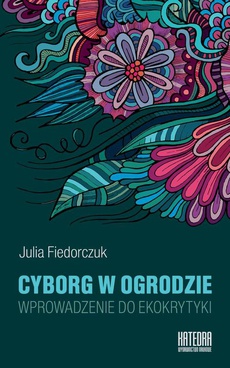 Okładka książki o tytule: Cyborg w ogrodzie