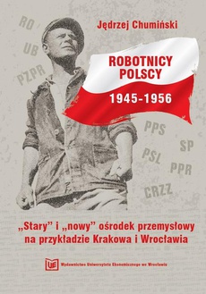 Okładka książki o tytule: ROBOTNICY POLSCY 1945 -1956