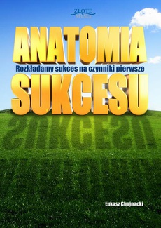 Okładka książki o tytule: Anatomia sukcesu