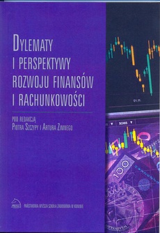 Okładka książki o tytule: Dylematy i perspektywy rozwoju finansów i rachunkowości