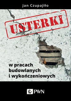 Обкладинка книги з назвою:Usterki w pracach budowlanych i wykończeniowych