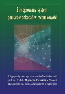 The cover of the book titled: Zintegrowany system pomiarów dokonań w rachunkowości