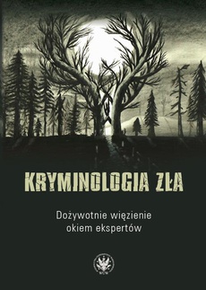 The cover of the book titled: Kryminologia zła