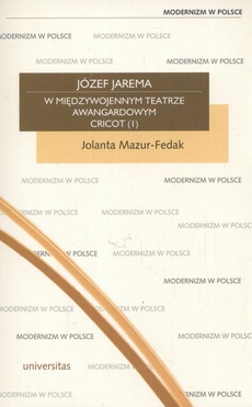 The cover of the book titled: Józef Jarema w międzywojennym teatrze awangardowym Cricot I