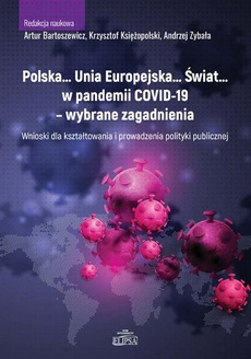 The cover of the book titled: Polska… Unia Europejska… Świat… w pandemii COVID-19 - wybrane zagadnienia