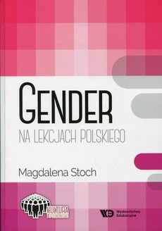 Обложка книги под заглавием:Gender na lekcjach polskiego