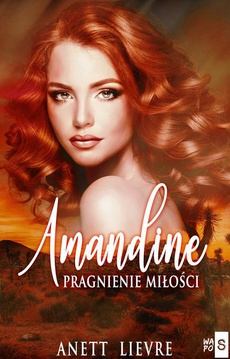 The cover of the book titled: Amandine. Pragnienie miłości