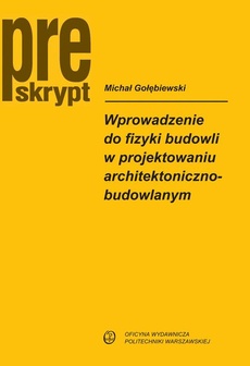 Okładka książki o tytule: Wprowadzenie do fizyki budowli w projektowaniu architektoniczno-budowlanym