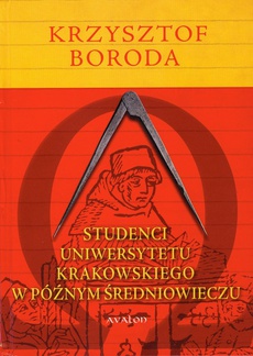 Обкладинка книги з назвою:Studenci Uniwersytetu Krakowskiego w późnym średniowieczu