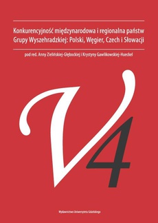 The cover of the book titled: Konkurencyjność międzynarodowa i regionalna państw Grupy Wyszehradzkiej. Polski, Węgier, Czech i Słowacji
