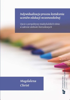 The cover of the book titled: Indywidualizacja procesu kształcenia uczniów edukacji wczesnoszkolnej