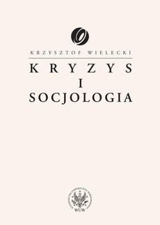 The cover of the book titled: Kryzys i socjologia