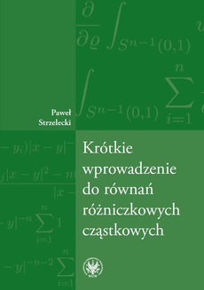 The cover of the book titled: Krótkie wprowadzenie do równań różniczkowych cząstkowych