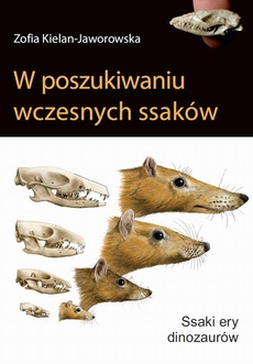 The cover of the book titled: W poszukiwaniu wczesnych ssaków