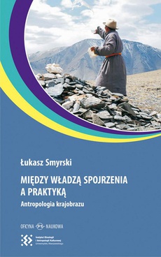 Обкладинка книги з назвою:Między władzą spojrzenia a praktyką